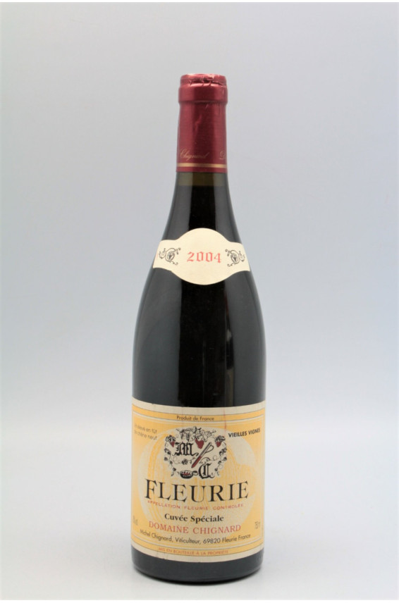 Chignard Fleurie Cuvée Spéciale Vieilles Vignes 2004